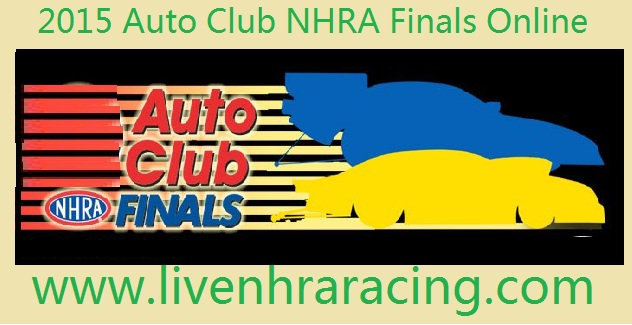 2015 Auto Club NHRA Finals Online